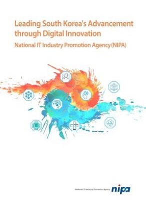 Leading South Korea's Advancement through Digital Innovation National IT Industry Promotion Agency(NIPA)